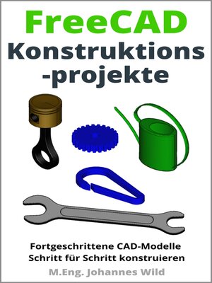 cover image of FreeCAD | Konstruktionsprojekte